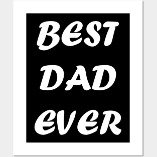 Best Dad Ever T-shirts Posters and Art